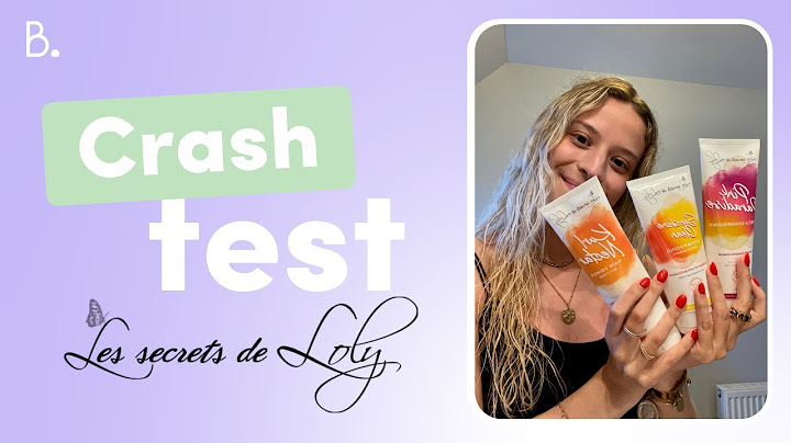 Crash test ✨ Routine Les Secrets de Loly