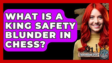 What Is A King Safety Blunder In Chess? - The Board Game Xpert