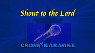 Video thumbnail of "Shout to the Lord - karaoke backing. by Allan Saunders"