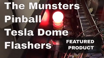 Munsters Pinball Tesla Coil Dome Flasher Replacements