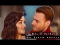 Serkan & Eda/Эда и Серкан - Мы будем вместе