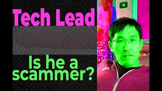 Is Tech Lead A Scammer? Must Watch