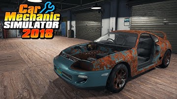 Toyota Supra Restoration - Car Mechanic Simulator 2018