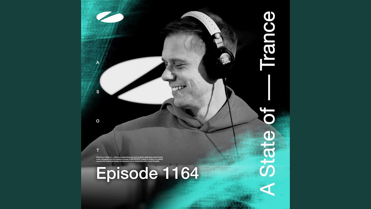 A State of Trance (ASOT 1164) (Track Recap, Pt. 1)