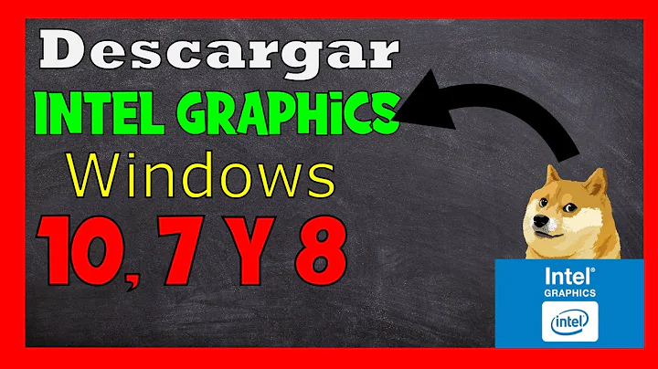 Descarga Controlador Gráfico Intel: Guía Completa