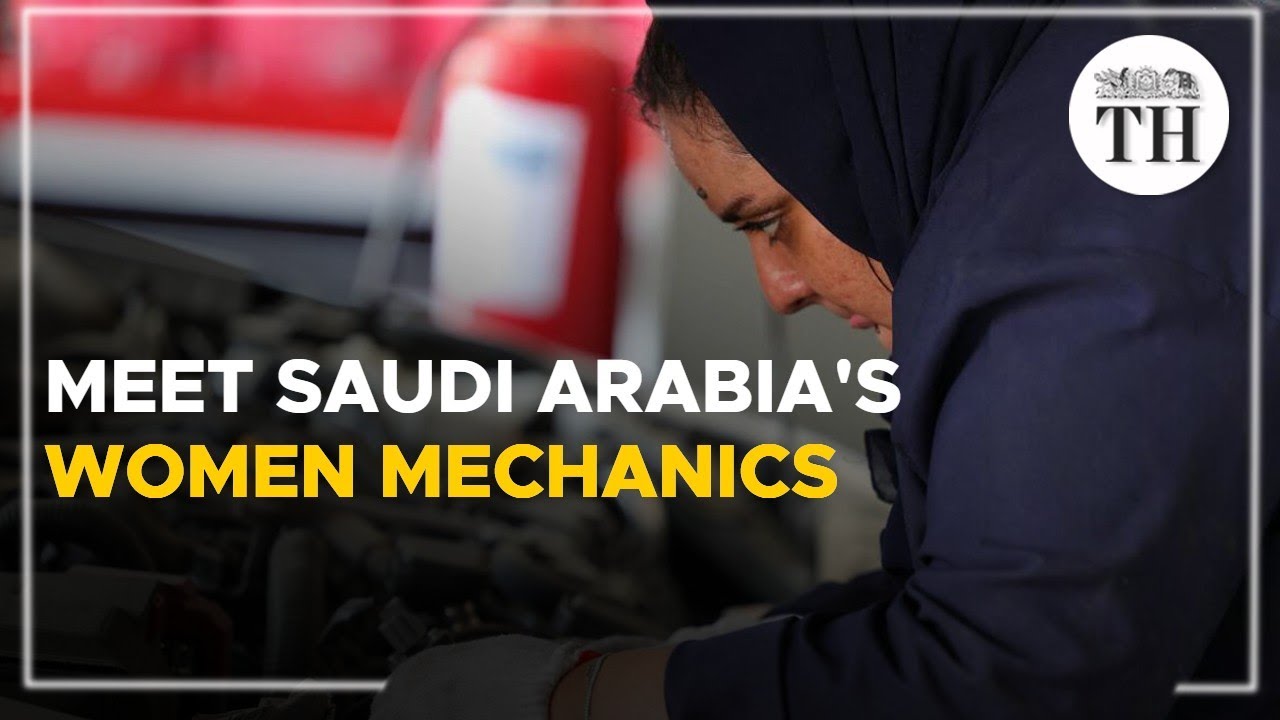 Meet Saudi Arabia’s women mechanics | The Hindu