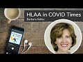 The Hearing Loss Association of America (HLAA) During COVID Times with Barbara Kelley