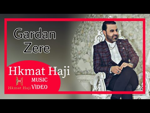 حكمت حاجي Hkamt Haji كردن زيره Gardan Zere