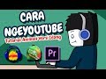 Cara NgeYOUTUBE ( Tutorial Animasi )