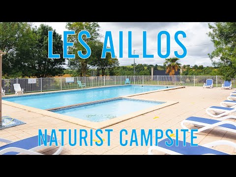 Les Aillos Naturist Campsite [Haute-Garonne - France]