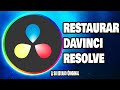 COMO RESTAURAR DAVINCI RESOLVE A SU ESTADO ORIGINAL