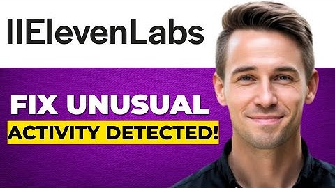 Hoe u ongebruikelijke activiteit op ElevenLabs kunt oplossen (Snelle oplossingsgids 2025)