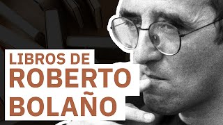 10 Libros de Roberto Bolaño 📚 | Icono de la rebeldía contemporánea