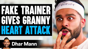 FAKE TRAINER Gives GRANNY HEART ATTACK ft. @AdamW  | Dhar Mann