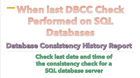 When last DBCC check performed on SQL databases?