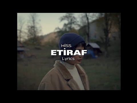 Hiss-Etiraf (Lyrics video) #keşfetbeniöneçıkar #popular#foryou #lyrics