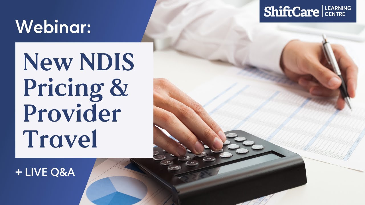 Download Working with the new NDIS Price Arrangements and Provider Travel | ShiftCare Webinar