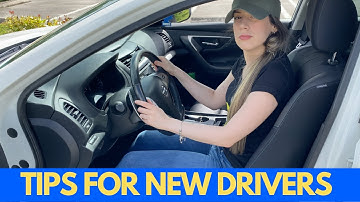 TIPS FOR NEW DRIVERS (Beginner Drivers)