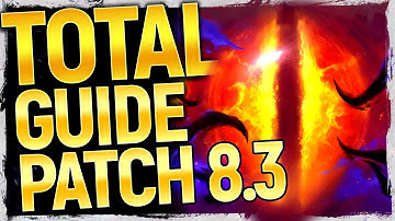 FRESH START! WoW Patch 8.3: What You NEED To Know - Complete Guide [New & Returning Players]
