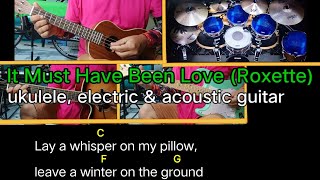 metal brysomme koncert It Must Have Been Love (Roxette) ukulele, electric and acoustic guitar,  chords and lyrics - YouTube