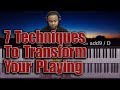 #56: 7 Techniques To Transform Your Playing