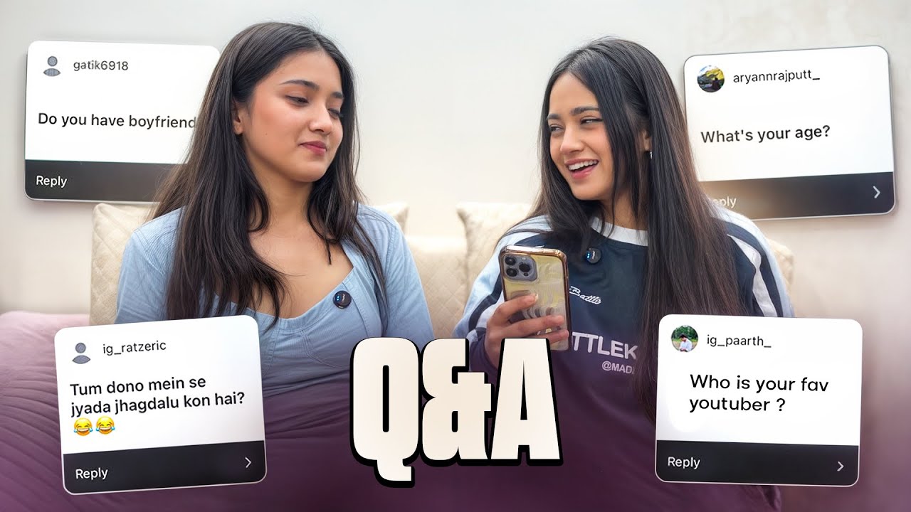 QnA - Answering All Your Questions With My Sister 🥰
