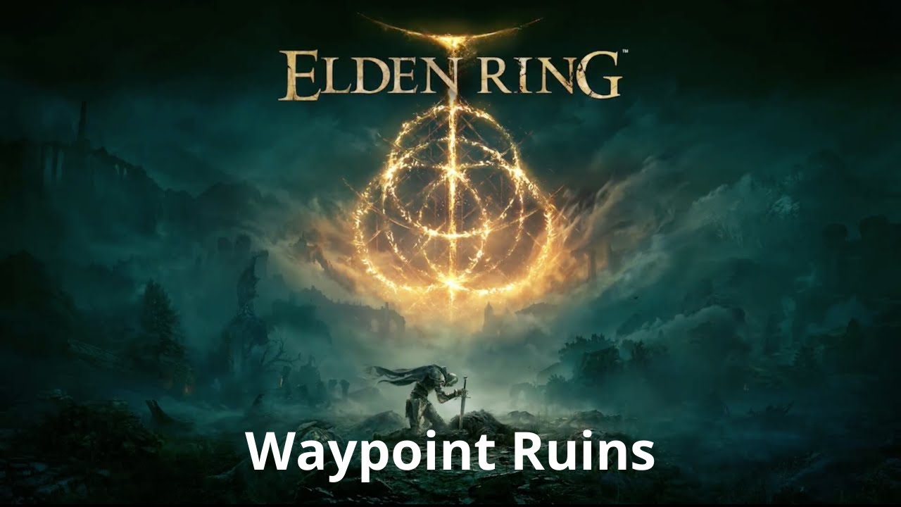 Waypoint Ruins - Elden Ring Walkthrough - 100% Playthrough Platinum Beginners Guide Part 18