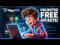 YepAPI Unlimited FREE API Keys for Claude, OpenAI,Gemini,Qwen,Grok  Image, Video &amp; Code Generation