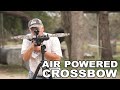 First Air Powered Crossbow