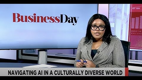Navigating AI in a culturally diverse world - BusinessDay TV