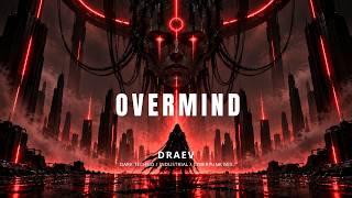 Download Lagu OVERMIND - Dark Techno / Industrial Techno / Cyberpunk Mix 2026 | DRAEV Download Lagu OVERMIND - Dark Techno / Industrial Techno / Cyberpunk Mix 2026 | DRAEV