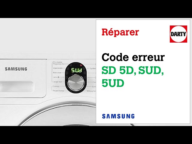 Mon lave linge Samsung affiche le code erreur SUD ou SD - YouTube