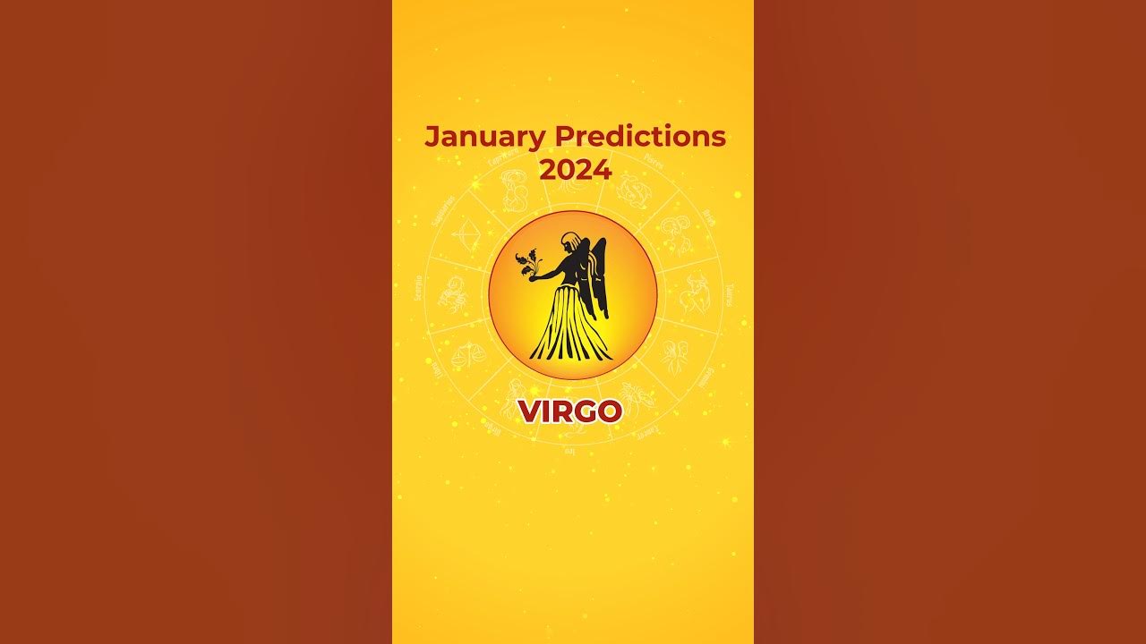 Virgo January 2024 Monthly Horoscope Predictions January 2024