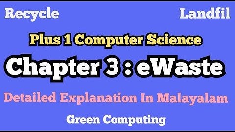 Plus One Computer Science | Chapter 3: Components of the Computer System | eWaste