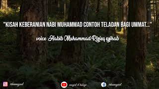 "ceramah singkat habib Rizieq Syihab keteladanan Rasulullah Saw||penyejuk qalbu