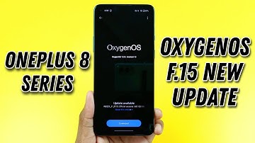 OnePlus 8 Series OxygenOS F.15 New Update Rolling Out