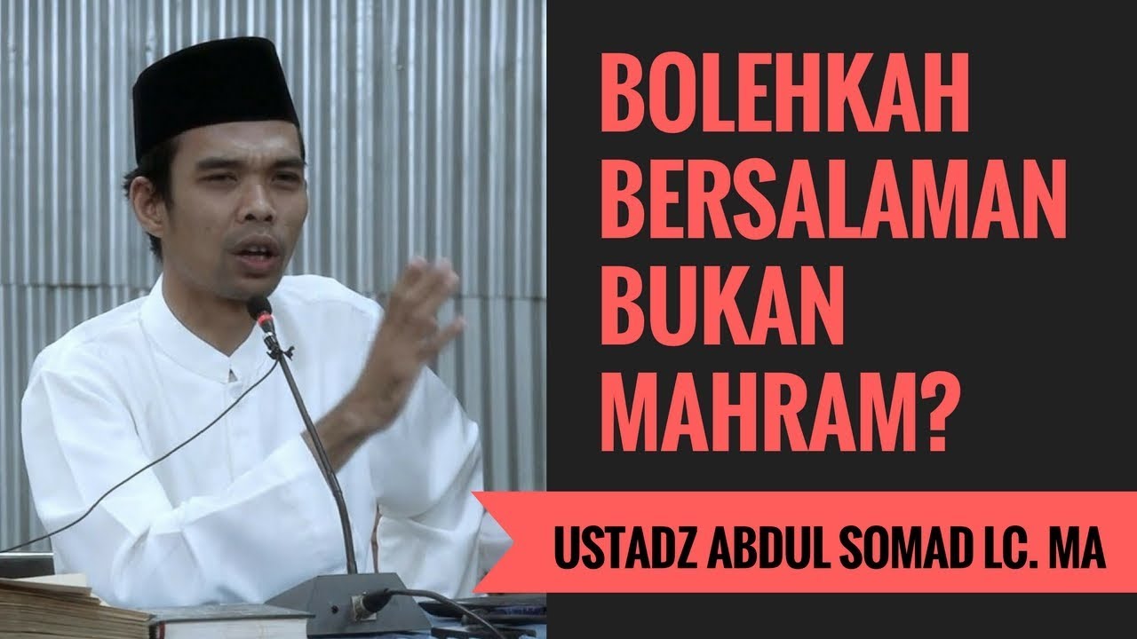 Bolehkah Bersalaman Bukan Mahram Ustadz Abdul Somad Lc Ma Youtube