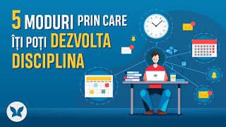 ⏱ 5 Moduri prin care iti poti dezvolta disciplina | Obiceiuri | Efectul Fluturelui