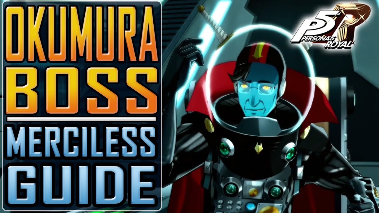PERSONA 5 ROYAL (16/24) OKUMURA BOSS Merciless EASY guide YouTube