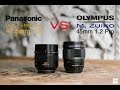 Olympus 45mm 1.2 Pro VS Panasonic Leica DG Nocticron 42.5mm 1.2 - RED35 Comparison