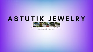 Astutik Jewelry