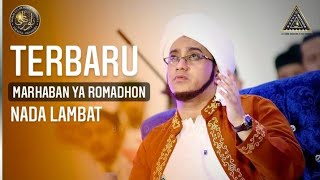 NEW !!! MARHABAN YA SYAHRU ROMADHON - MAJLIS NURUL MUSTHOFA (NADA LAMBAT)  VIDEO