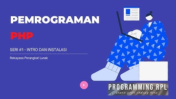 Pemrograman PHP Dasar  | 1. Intro dan Install