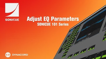 SONICUE 101 Series – Setting EQ Parameters