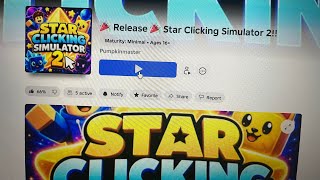 STAR CLICKING SIMULATOR 2 JUST GOT RELEASED!!