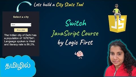 Switch | Lets Build a City Stats Tool | JavaScript Course | Logic First Tamil