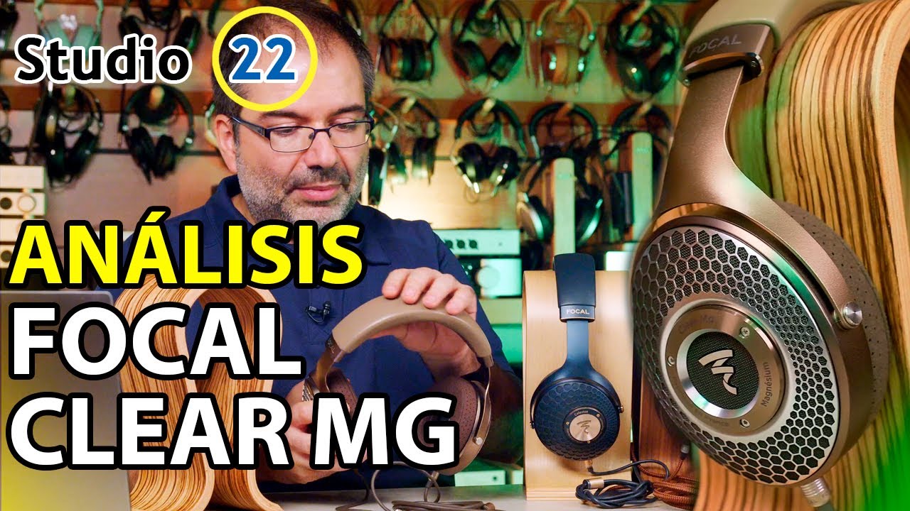 Focal Clear MG Review en español. Una puesta al día del Focal