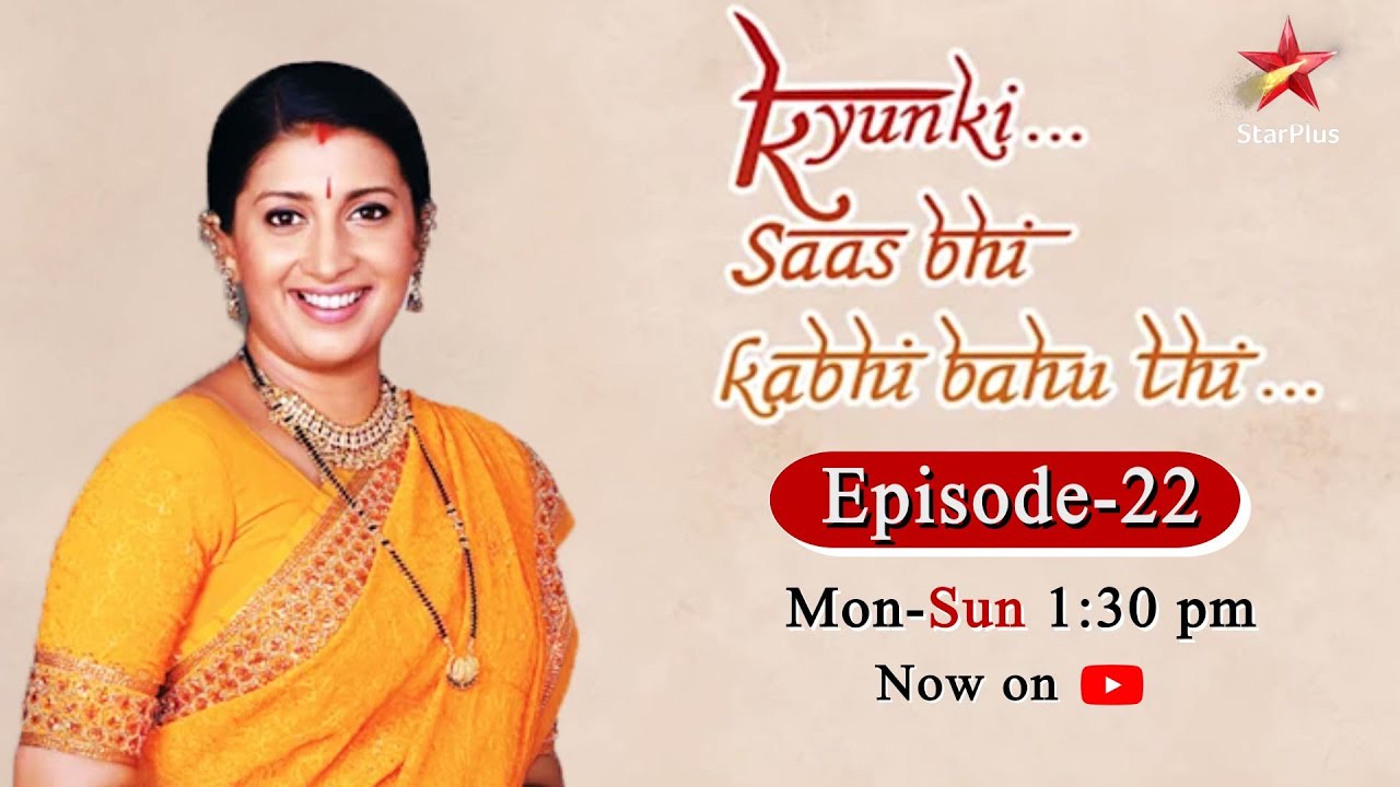 Kyunki Saas Bhi Kabhi Bahu Thi Season 1  Episode 22