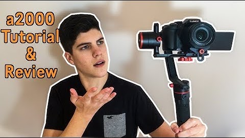 Feiyu-Tech a2000 Gimbal Tutorial & Review