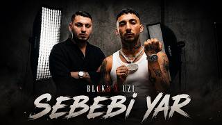 Blok3 & Uzi - Sebebi Yar Yeni